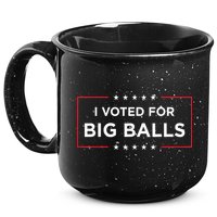 I Voted For Big Balls Doge D.O.G.E Funny 15oz Campfire Ceramic Mug