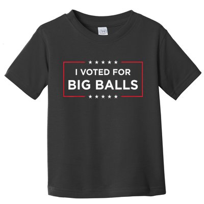 I Voted For Big Balls Doge D.O.G.E Funny Toddler T-Shirt