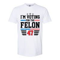 IM Voting For The Felon Vote Trump For President 2024 Softstyle CVC T-Shirt