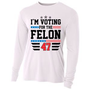 IM Voting For The Felon Vote Trump For President 2024 Cooling Performance Long Sleeve Crew