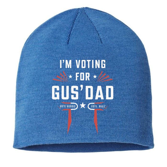 IM Voting For Gus Dad Harris Walz 2024 Sustainable Beanie