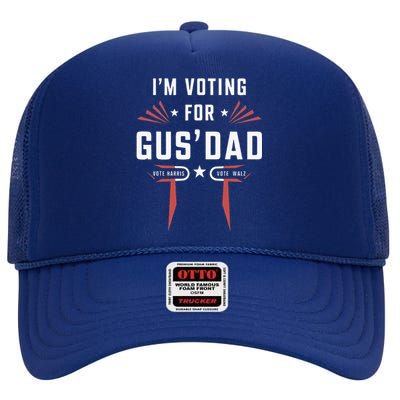 IM Voting For Gus Dad Harris Walz 2024 High Crown Mesh Back Trucker Hat