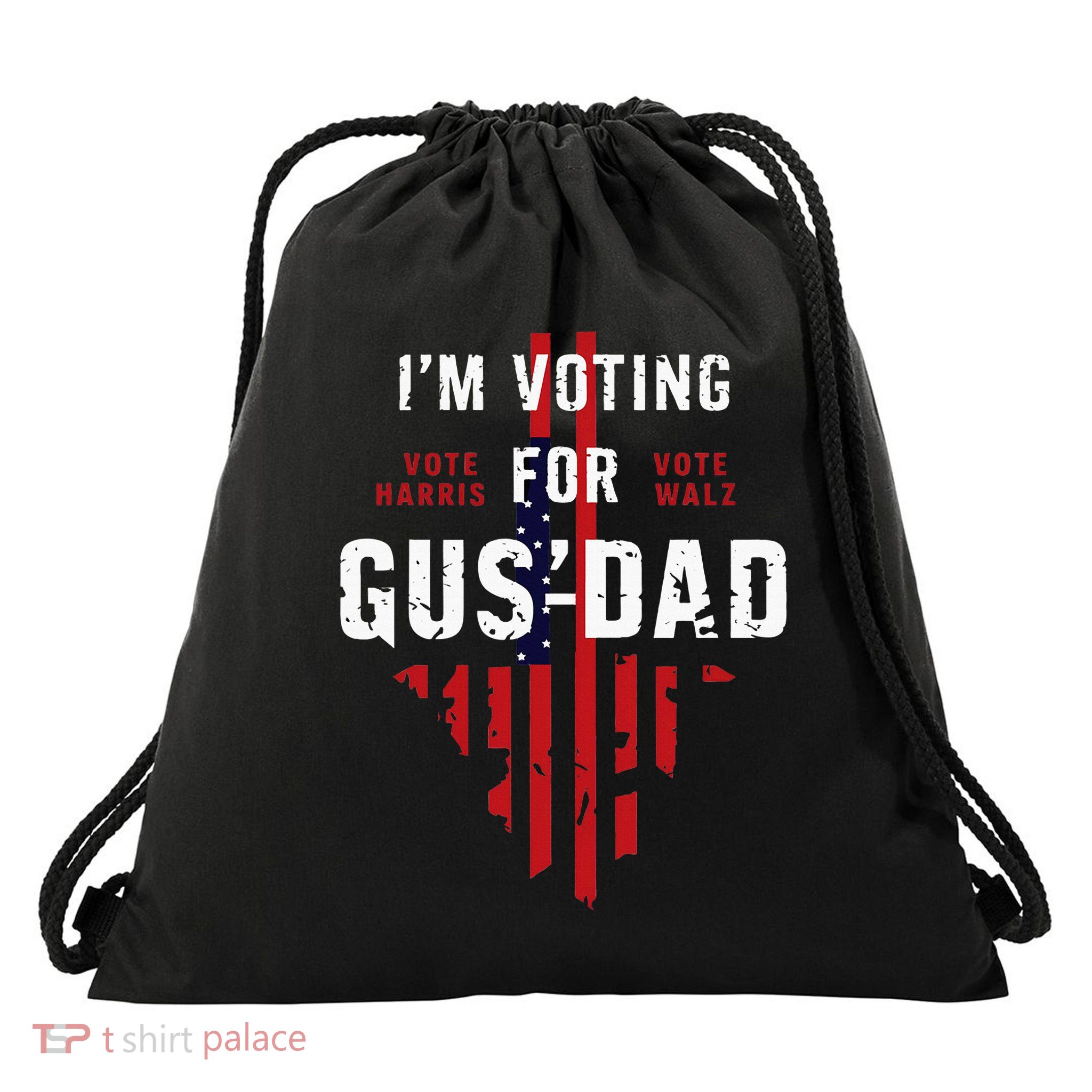IM Voting For Gus Dad Drawstring Bag