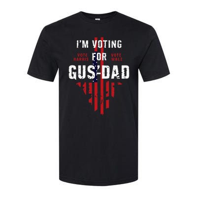 IM Voting For Gus Dad Softstyle CVC T-Shirt