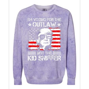 IM Voting For The Outlaw Not The Ki.D Sniffer Trump 2024 Colorblast Crewneck Sweatshirt