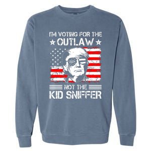 IM Voting For The Outlaw Not The Ki.D Sniffer Trump 2024 Garment-Dyed Sweatshirt