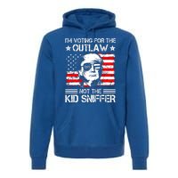 IM Voting For The Outlaw Not The Ki.D Sniffer Trump 2024 Premium Hoodie