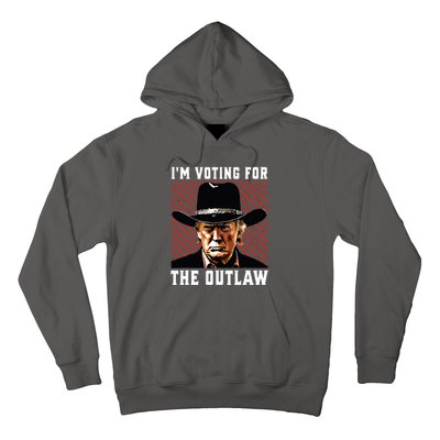 Im Voting For The Outlaw Wanted For President Trump 2024 Hoodie