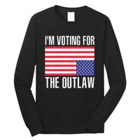 Im Voting For The Outlaw Trump 2024 Long Sleeve Shirt