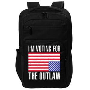 Im Voting For The Outlaw Trump 2024 Impact Tech Backpack