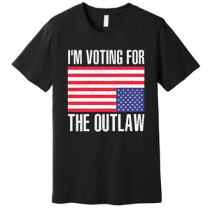 Im Voting For The Outlaw Trump 2024 Premium T-Shirt