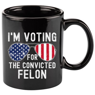 Im Voting For The Convicted Felon July 4th 2024 11oz C Handle Ceramic Mug