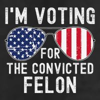 Im Voting For The Convicted Felon July 4th 2024 Trucker Hat