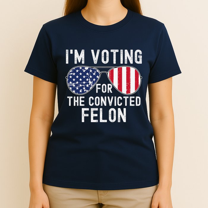 Im Voting For The Convicted Felon July 4th 2024 T-Shirt