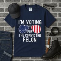 Im Voting For The Convicted Felon July 4th 2024 Tall T-Shirt