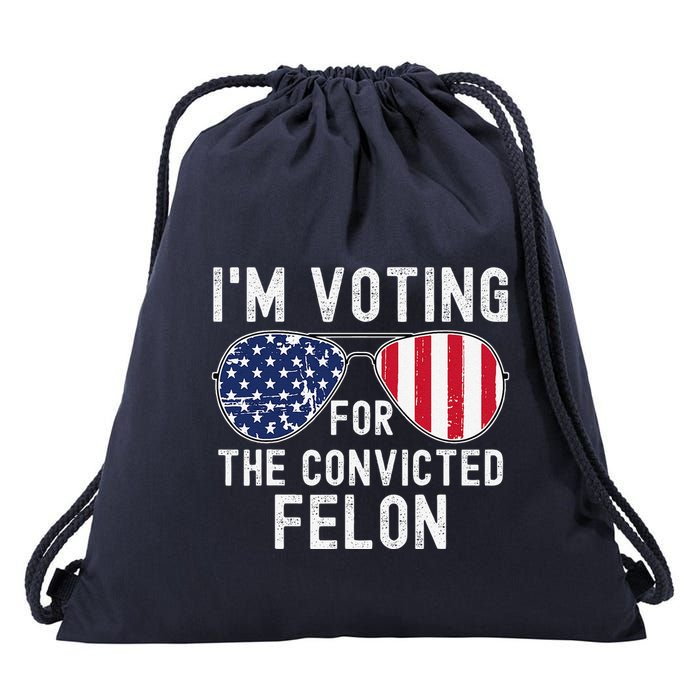 Im Voting For The Convicted Felon July 4th 2024 Drawstring Bag