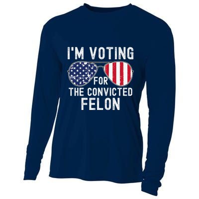 Im Voting For The Convicted Felon July 4th 2024 Cooling Performance Long Sleeve Crew