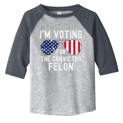 Im Voting For The Convicted Felon July 4th 2024 Toddler Fine Jersey T-Shirt