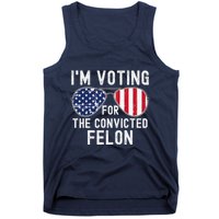 Im Voting For The Convicted Felon July 4th 2024 Tank Top