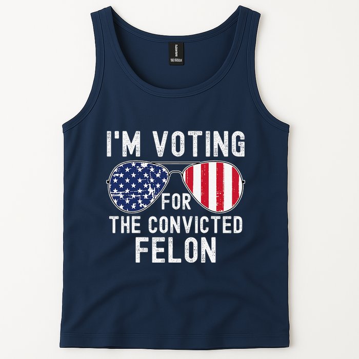 Im Voting For The Convicted Felon July 4th 2024 Tank Top