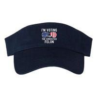 Im Voting For The Convicted Felon July 4th 2024 Visor