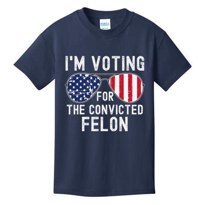 Im Voting For The Convicted Felon July 4th 2024 Kids T-Shirt