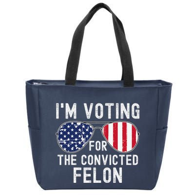 Im Voting For The Convicted Felon July 4th 2024 Zip Tote Bag