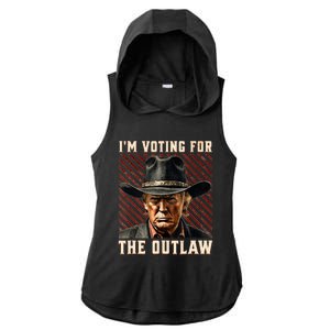 IM Voting For The Outlaw Wanted For President Trump 2024 Ladies PosiCharge Tri-Blend Wicking Draft Hoodie Tank