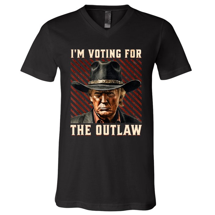 IM Voting For The Outlaw Wanted For President Trump 2024 V-Neck T-Shirt