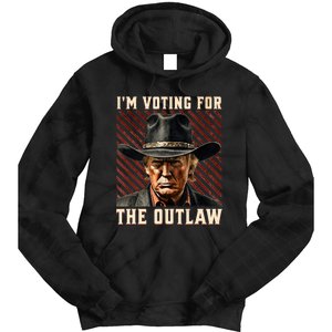 IM Voting For The Outlaw Wanted For President Trump 2024 Tie Dye Hoodie