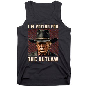 IM Voting For The Outlaw Wanted For President Trump 2024 Tank Top