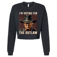 IM Voting For The Outlaw Wanted For President Trump 2024 Cropped Pullover Crew