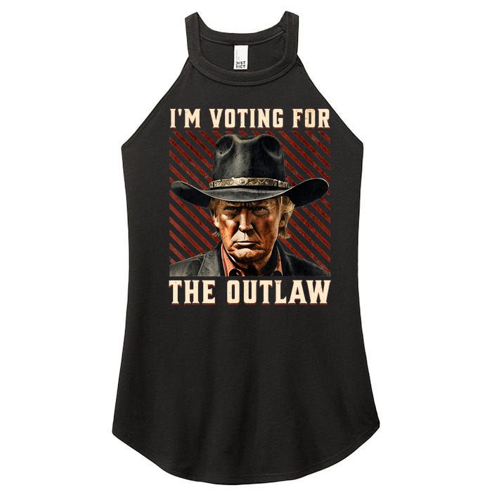 IM Voting For The Outlaw Wanted For President Trump 2024 Women's Perfect Tri Rocker Tank