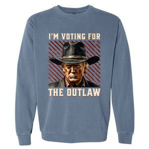 IM Voting For The Outlaw Wanted For President Trump 2024 Garment-Dyed Sweatshirt