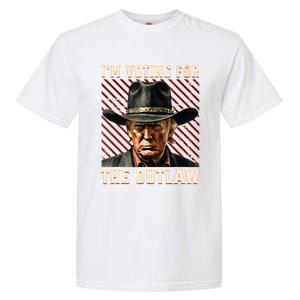 IM Voting For The Outlaw Wanted For President Trump 2024 Garment-Dyed Heavyweight T-Shirt