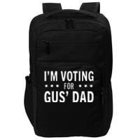 Im Voting For The Gus Dad Walz The Vice Pres 2024 For Kamala Impact Tech Backpack