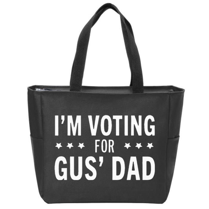 Im Voting For The Gus Dad Walz The Vice Pres 2024 For Kamala Zip Tote Bag