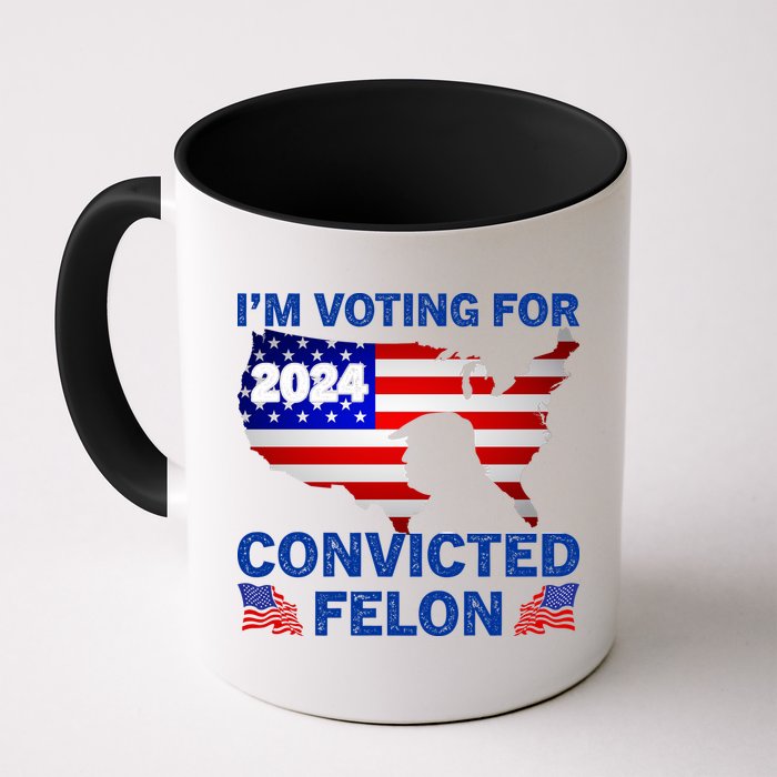 Im Voting For The Convicted Felon Trump 2024 Mug