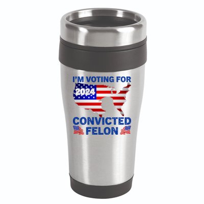 Im Voting For The Convicted Felon Trump 2024 16oz Travel Tumbler