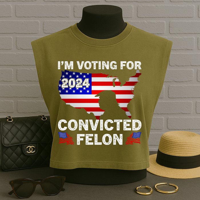 Im Voting For The Convicted Felon Trump 2024 Garment-Dyed Women's Muscle Tee