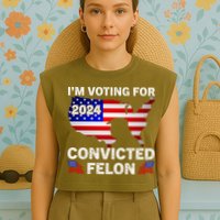 Im Voting For The Convicted Felon Trump 2024 Garment-Dyed Women's Muscle Tee