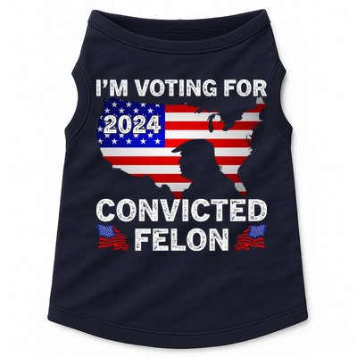 Im Voting For The Convicted Felon Trump 2024 Doggie Tank