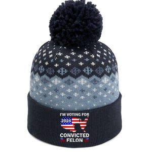 Im Voting For The Convicted Felon Trump 2024 The Baniff Cuffed Pom Beanie