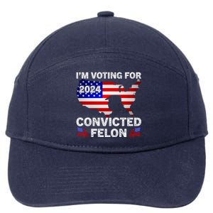 Im Voting For The Convicted Felon Trump 2024 7-Panel Snapback Hat