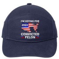 Im Voting For The Convicted Felon Trump 2024 7-Panel Snapback Hat