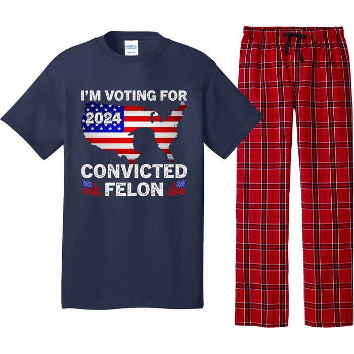 Im Voting For The Convicted Felon Trump 2024 Pajama Set