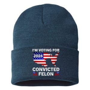 Im Voting For The Convicted Felon Trump 2024 Sustainable Knit Beanie