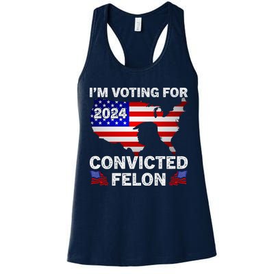 Im Voting For The Convicted Felon Trump 2024 Womens Tank Top