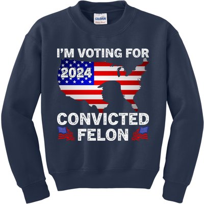 Im Voting For The Convicted Felon Trump 2024 Kids Sweatshirt