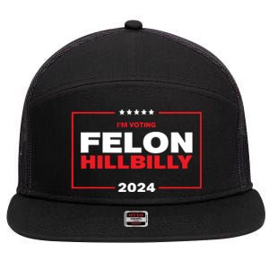 Im Voting Felon Hillbilly Trump Vance 2024 7 Panel Mesh Trucker Snapback Hat